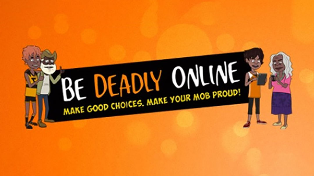 An illustration with the words "Be deadly online: Make good choices. Make your mob proud!"